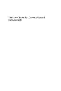 cover of the book The Law of Securities, Commodities and Bank Accounts: The Rights of Account Holders