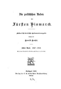 cover of the book Die politischen Reden des Fürsten Bismarck; historisch-kritische Gesamtausgabe / 1847-1852