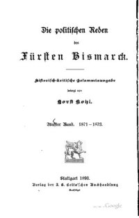 cover of the book Die politischen Reden des Fürsten Bismarck; historisch-kritische Gesamtausgabe / 1871-1873