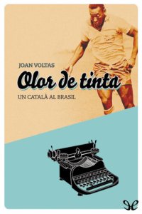 cover of the book Olor de tinta. Un català al Brasil