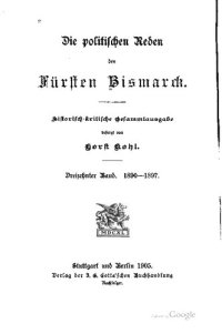 cover of the book Die politischen Reden des Fürsten Bismarck; historisch-kritische Gesamtausgabe / 1890-1897