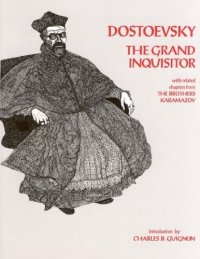 cover of the book The Grand Inquisitor: with related chapters from The Brothers Karamazov