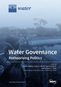 cover of the book Water Governance: Retheorizing Politics