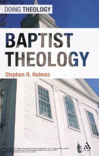 cover of the book Baptist Theology (Doing Theology)