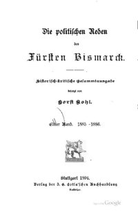 cover of the book Die politischen Reden des Fürsten Bismarck; historisch-kritische Gesamtausgabe / 1884-1885