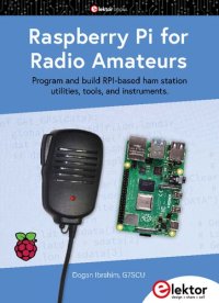 cover of the book Raspberry Pi for Radio Amateurs: Program and build RPi-based ham station utilities, tools, and instruments