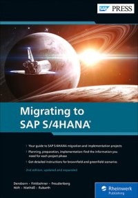 cover of the book Migrating to SAP S/4HANA (SAP S/4HANA Migration) (2nd Edition) (SAP PRESS)