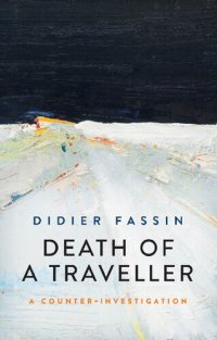 cover of the book Death of a Traveller: A Counter Investigation