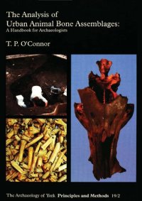 cover of the book The Analysis of Urban Animal Bone Assemblages: A Handbook for Archaeologists