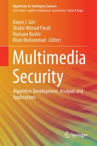 cover of the book Multimedia Security: Algorithm Development, Analysis and Applications (Algorithms for Intelligent Systems)