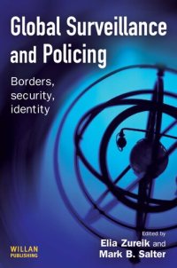 cover of the book Global Surveillance And Policing: Borders, Security, Identity