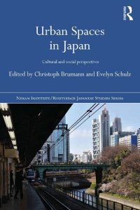 cover of the book Urban Spaces in Japan: Cultural and Social Perspectives