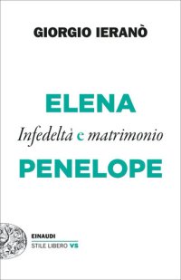 cover of the book Elena e Penelope. Infedeltà e matrimonio