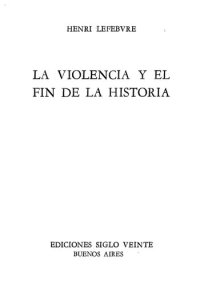 cover of the book La violencia y el fin de la historia