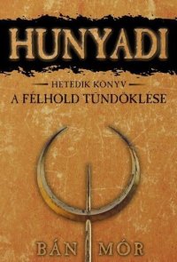 cover of the book A félhold tündöklése