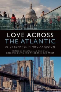 cover of the book Love Across the Atlantic: US-UK Romance in Popular Culture