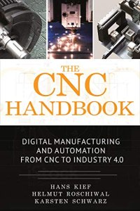 cover of the book The CNC Handbook: Digital Manufacturing and Automation from CNC to Industry 4.0