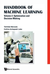 cover of the book Handbook Of Machine Learning - Volume 2: Optimization And Decision Making