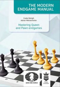 cover of the book The Modern Endgame Manual: Mastering Queen and Pawn Endgames