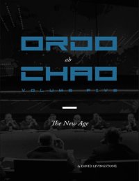 cover of the book Ordo ab Chao: Volume Five: The New Age