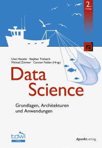 cover of the book Data Science: Grundlagen, Architekturen und Anwendungen