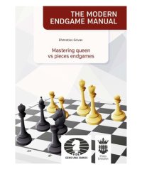 cover of the book The Modern Endgame Manual: Mastering Queen vs Pieces Endgames