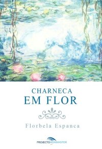 cover of the book Charneca em Flor