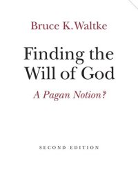 cover of the book Finding the Will of God: A Pagan Notion?