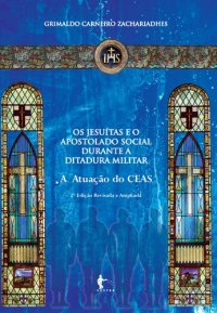 cover of the book Os Jesuítas e o apostolado social durante a ditadura militar: a atuação do CEAS