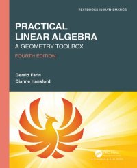 cover of the book Practical Linear Algebra: A Geometry Toolbox