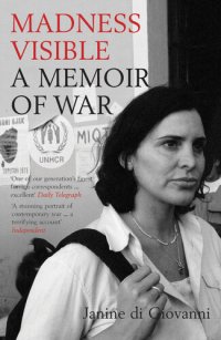 cover of the book Madness Visible: A Memoir of War