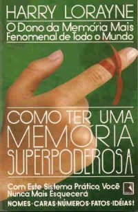 cover of the book Como ter uma memoria superpoderosa