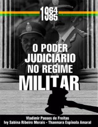 cover of the book O Poder Judiciário No Regime Militar (1964-1985)