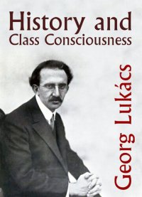 cover of the book History and Class Consciousness