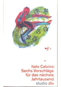 cover of the book Sechs Vorschläge für das nächste Jahrtausend: Harvard-Vorlesungen