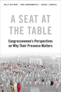 cover of the book A Seat at the Table: Congresswomen's Perspectives on Why Their Presence Matters