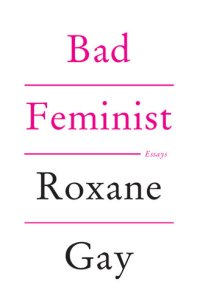 cover of the book Bad Feminist