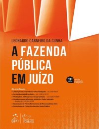 cover of the book A Fazenda Pública em Juízo, 17ª edição