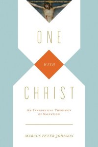 cover of the book One with Christ: An Evangelical Theology of Salvation