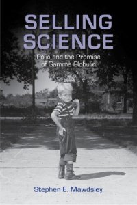 cover of the book Selling Science: Polio and the Promise of Gamma Globulin