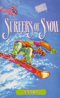 cover of the book Surfers of Snow