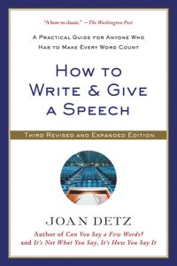 cover of the book How to write & give a speech : a practical guide for anyone who has to make every word count