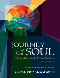 cover of the book Journey of Your Soul: A Channel Explores the Michael Teachings