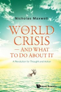 cover of the book The World Crisis and What to Do about It: A Revolution for Thought and Action