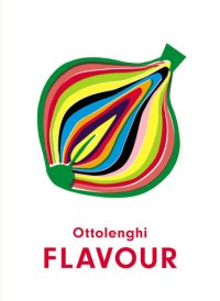 cover of the book Ottolenghi FLAVOUR