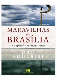 cover of the book Maravilhas de Brasília: a capital dos brasileiros