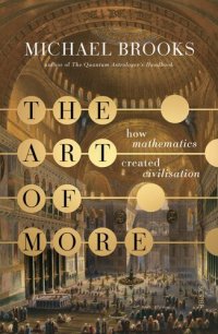 cover of the book The Art of More: how mathematics created civilisation