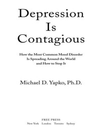 cover of the book Depression Is Contagious: How the Most Common Mood Disorder Is Spreading Around the World and How to Stop It