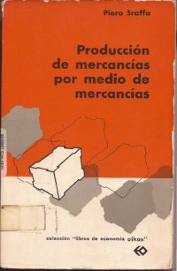 cover of the book Produccion de mercancias por medio de mercancias preludio a una critica de la teoria economica