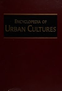 cover of the book Encyclopedia of Urban Cultures: Cities and Cultures Around the World, Volume 1